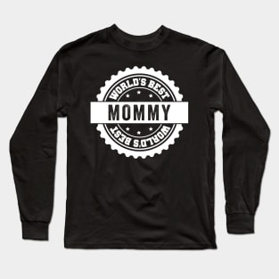 Worlds Best Mommy Long Sleeve T-Shirt